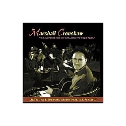 Marshall Crenshaw - I&#039;ve Suffered for My Art... Now It&#039;s Your Turn album
