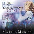 Martha Munizzi - The Best Is Yet to Come альбом