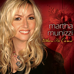 Martha Munizzi - When He Came album