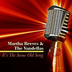 Martha Reeves &amp; The Vandellas - It&#039;s the Same Old Song album
