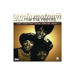 Martha Reeves &amp; The Vandellas - Motown Early Classics альбом