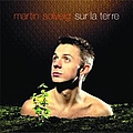 Martin Solveig - Sur La Terre альбом