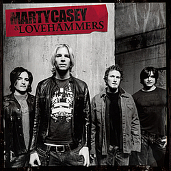 Marty Casey &amp; Lovehammers - Marty Casey &amp; Lovehammers album
