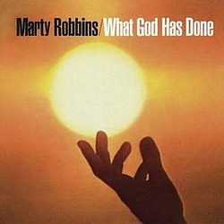 Marty Robbins - What God Has Done album