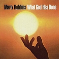 Marty Robbins - What God Has Done альбом