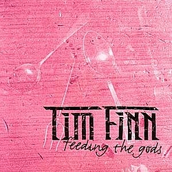 Tim Finn - Feeding The Gods album