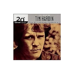 Tim Hardin - 20th Century Masters - The Millennium Collection: The Best Of Tim Hardin альбом