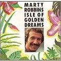 Marty Robbins - Isle of the Golden Dreams album