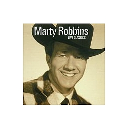 Marty Robbins - Live Classics from the Grand O альбом