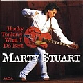 Marty Stuart - Honky Tonkin&#039;s What I Do Best альбом
