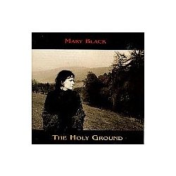 Mary Black - The Holy Ground альбом