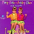 Mary-Kate &amp; Ashley Olsen - I Am the Cute One album