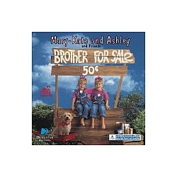 Mary-Kate &amp; Ashley Olsen - Brother for Sale album
