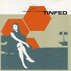 Tinfed - Tried + True album