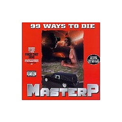 Master P - 99 Ways to Die album