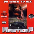 Master P - 99 Ways to Die альбом