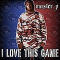 Master P - I Love This Game альбом