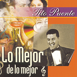 Tito Puente - Lo Mejor De Lo Mejor album