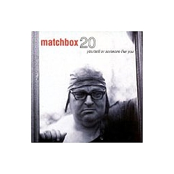 Matchbox Twenty - Yourself Or Someone Like You Again album