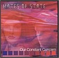 Mates Of State - Our Constant Concern album