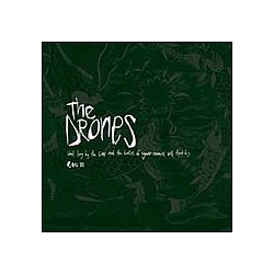 The Drones - Wait Long By The River &amp; The Bodies Of Your Enemies Will Float By album
