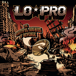 Lo-Pro - The Beautiful Sounds Of Revenge album