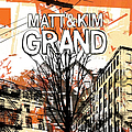 Matt &amp; Kim - Grand album