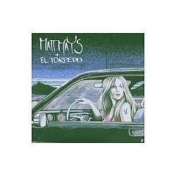 Matt Mays - Matt Mays + El Torpedo альбом