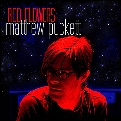 Matthew Puckett - Red Flowers album