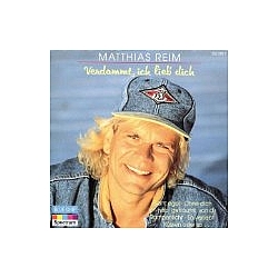 Matthias Reim - Werdammt Ich Lieb Dict album
