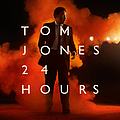 Tom Jones - 24 Hours альбом