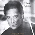 Tom Jones - Carrying A Torch album