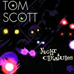 Tom Scott - Night Creatures album