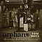 Tom Waits - Orphans: Brawlers album