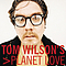 Tom Wilson - Tom Wilson&#039;s Planet Love альбом