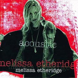 Melissa Etheridge - Acoustic album