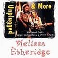 Melissa Etheridge - Unplugged &amp; More album