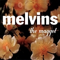Melvins - The Maggot album