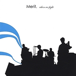Merit - When We Fight album