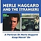 Merle Haggard &amp; The Strangers - Portrait of Merle Haggard//Keep Movin on album
