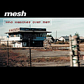 Mesh - Who Watches Over Me? альбом