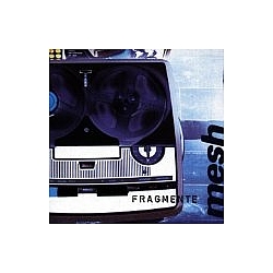 Mesh - Fragmente альбом
