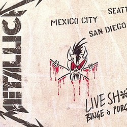 Metallica - Live Shit: Binge &amp; Purge (disc 1) альбом