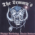 Metallica - Happy Birthday, Uncle Rotter альбом
