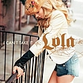 Lola - I Can&#039;t Take It альбом