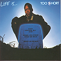 Too $hort - Life Is...Too $Hort album