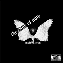 Metrokueen - The time is now album