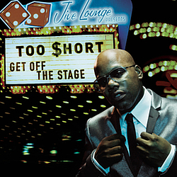 Too $hort Feat. E-40 - Get Off The Stage альбом