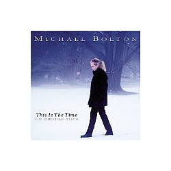 Michael Bolton - This Is the Time: The Christmas Album альбом