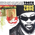 Toots &amp; The Maytals - True Love альбом